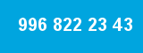 996 822 23 43 996 822 23 43